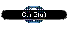 Car Stuff